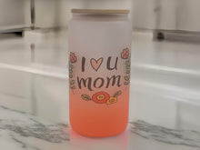 Load image into Gallery viewer, I love you MOM - 16 oz Libbey Beer Can Glass, the Perfect Mother's Day Gift