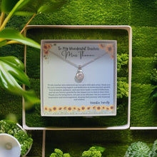 Load image into Gallery viewer, To my Beautiful Teacher, Teacher Gift Necklace with special Customization