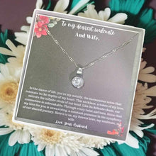 Load image into Gallery viewer, To My Wife Necklace, Wife Christmas Gift, Wife Gift, Anniversary Gift For Wife