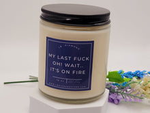 Load image into Gallery viewer, My Last F&ck Natural Soy Wax Candle - Gift for her Engagement Gift- Funny Gift