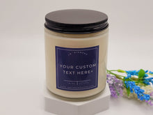 Load image into Gallery viewer, Custom Label Text Natural Soy Wax Candle - Gift for her Engagement Gift- Funny Gift