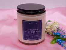Load image into Gallery viewer, Friendship Gift Bury a B!ch For You Natural Soy Wax Candle -