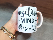 Load image into Gallery viewer, Positive Mind 0 Vibes Life Floral Mug Personalized Gifts For Her Bridesmaid Gifts