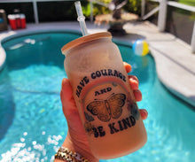 Load image into Gallery viewer, Have Courage & Be Kind Butterfly Beer Can Glass | Boho Butterfly Coffee Glass 16 oz