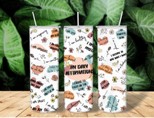 Load image into Gallery viewer, Daily Affirmations Tumbler/ Manifestation Cup with Straw and Lid,