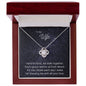 To My Wife, Beautiful Love Knot Necklace representing the love and bond between two souls. Gift for her