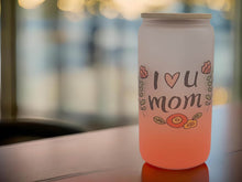 Load image into Gallery viewer, I love you MOM - 16 oz Libbey Beer Can Glass, the Perfect Mother&#39;s Day Gift
