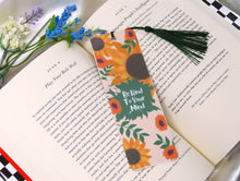 Load image into Gallery viewer, Cute Floral Bookmark with Green Tassel , Sunflower Bookmark ,Be Kind To Your Mind
