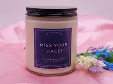 Load image into Gallery viewer, Miss your Face Miss you Natural Soy Wax Candle - Gift for her
