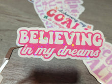 Load image into Gallery viewer, Believing In Your Dreams Positivity Holographic Vinyl Sticker Sticker
