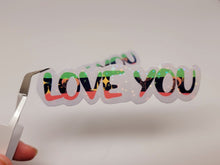 Load image into Gallery viewer, Love You Positivity Holographic Vinyl Sticker Sticker for Laptop,
