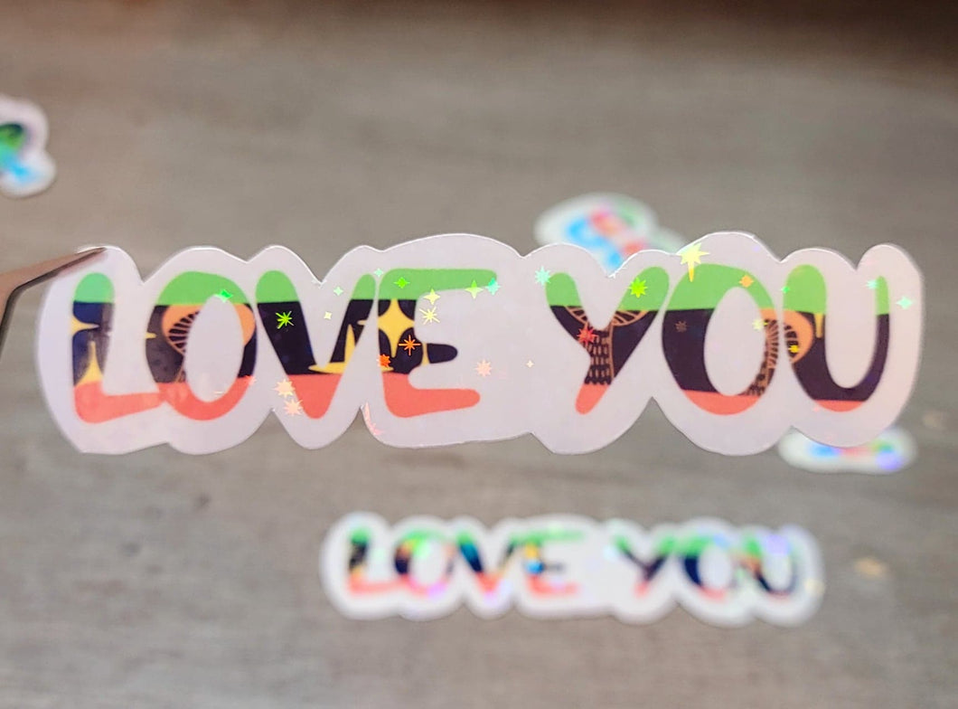 Love You Positivity Holographic Vinyl Sticker Sticker for Laptop,