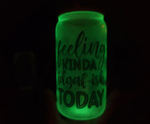 Load image into Gallery viewer, Motivational Glow in dark UV Activated Glow Beer Can Glass 16 oz Motivational
